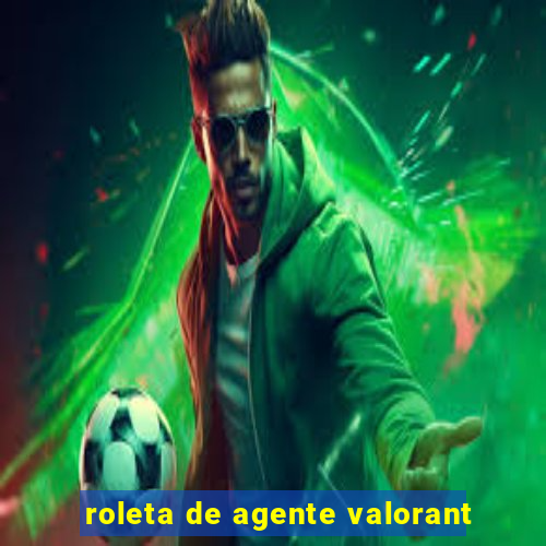 roleta de agente valorant